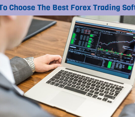 How To Choose The Best Forex Trading Software